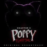 Poppy Playtime Chapter 3 OST 01 Chapter 3 Title Screen