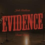 Evidence Josh Baldwin Featuring Dante Bowe