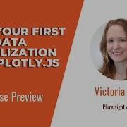 Plotly Js Skills Build Your First Data Visualization With Plotly Js Course Preview