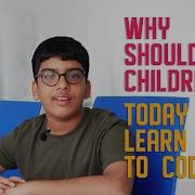 Why Should Children Today Learn To Code