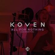 Koven All For Nothing Acoustic