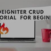CodeIgniter CRUD Tutorial For Beginners Part 1