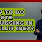 How To Do Remote Debugging In IntelliJ IDEA Learn To Troubleshoot