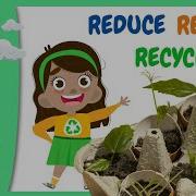 The Three Rs Reduce Reuse And Recycle Happy Learning