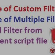 AngularJS Creating Custom And Multiple Filters Part 04