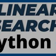 Linear Search Program In Python Tutorial Search Number In A List