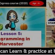 Lesson 5 Programming With Harvester Pre Reader Express 2020 Course Code Org Free Kids Coding