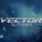 Vector Glitches 2022 12