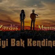 HiraiZerdüş Ft Manuş Baba Iyi Bak Kendine