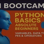 AI Bootcamp Day 1 Python Basics For Absolute Beginners Variables Data Types Operators