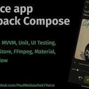 Voice App In Jetpack Compose MVVM Unit UI Testing Room DataStore FFmpeg ExoPlayer Flow