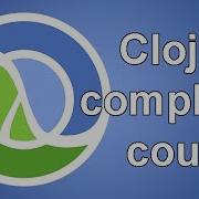 Clojure The Complete Beginner S Guide