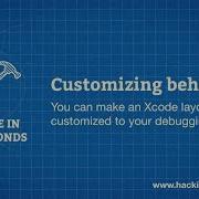 Xcode In 20 Seconds Customizing Behaviors