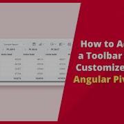 How To Add A Toolbar And Customize It In The Angular Pivot Table