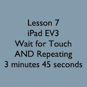 7 IPad EV3 Wait For Touch AND Repeating
