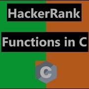 Functions In C Hackerrank Solution C Language HackerRank C Language