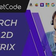 Search A 2D Matrix LeetCode 74 Full Solution With Visual Examples And Proof