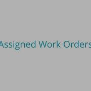 Fiix Tutorial Assigned Work Orders
