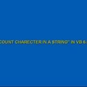 Character Counting In Vb 6 0
