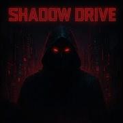 Shadow Drive Intro