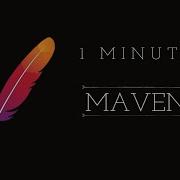 Apache Maven In One Minute Streamline Your Development
