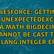 Getting System UnexpectedException Java Math BigDecimal Cannot Be Cast To Java Lang Integer Error