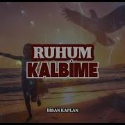 RUHUM KALBİME İhsan Kaplan A Dark Atmospheric Electronic Track With A Driving Beat