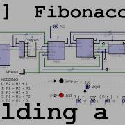 009 Fibonacci Building A CPU From Scratch