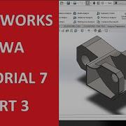 CSWA TUTORIAL 7 PART 3 SUPPORTING YOU WITH GETTING YOUR SOLIDWORKS QUALIFICATION