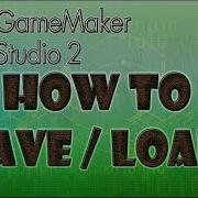 GMS2 Tutorial Basic Save And Load Functionality GameMaker Studio 2 Tutorials