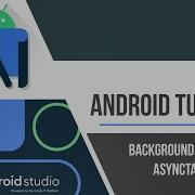 Background Tasks AsyncTask
