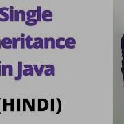 Single Inheritance In Java Hindi
