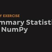 NumPy Descriptive Statistics Beginner Python NumPy Exercises 8