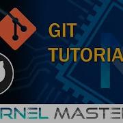 Git Tutorial Part 1 Git Overview Kernel Masters