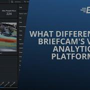 What Differentiates BriefCam S Video Analytics Platform