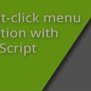 Building Right Click Menus With JavaScript