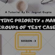 TestNG Framework Setting Priority And Grouping Of Test Cases Session 3
