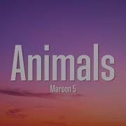 Maroon 5 Animals Lyrics