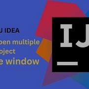 WORKING ON DIFFERENT PROJECTS IN THE SAME WINDOW INTELLIJ TUTORIAL Multiple Project In IntelliJ