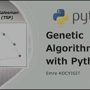 Genetic Algorithm With Python Source Code Explained Travelling Salesman Problem Part 2