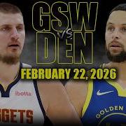 Golden State Warriors Vs Denver Nuggets Full Game Highlights February 22 2026 NBA Season