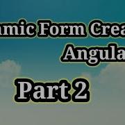 Dynamic Form Creation Part 2 UI Creation Custom Directive Dynamic Form Angular Angular 9