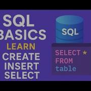 SQL Basics Part 1 Learn CREATE INSERT SELECT In 5 Minutes