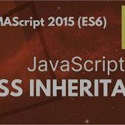 Class Inheritance In JavaScript ECMAScript 2015 ES6 49 Everyday Be Coding