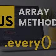 Every Array Method JavaScript Tutorial