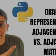 Python Graph Representation ADJACENCY LIST VS ADJACENCY MATRIX