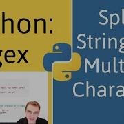 Python Regex How To Split A String On Multiple Characters
