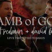 Matt Redman David Funk Lamb Of God Amen Total Praise Live From The Mission