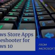 Windows Store Apps Troubleshooter For Windows 11 10