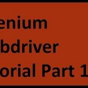 Selenium WebDriver Tutorial Part 1